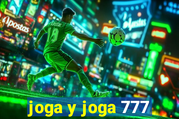 joga y joga 777